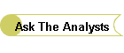 Ask The Analysts